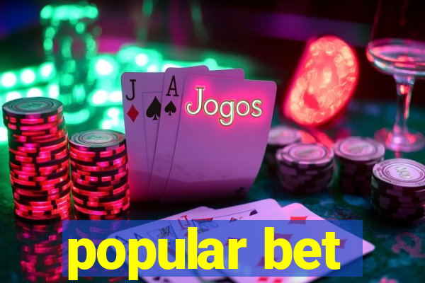 popular bet